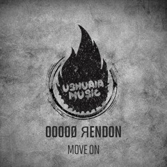OOOOØ  ЯENDON - Move On (Original Mix)