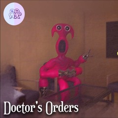 Garten Of Banban 7 OST - Doctors Orders