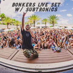 BONKERS LIVE SET @ DAER DAY CLUB W/ SUBTRONICS (5.10.25)