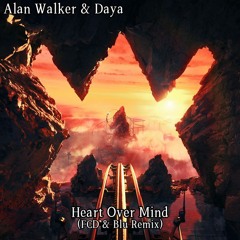 Alan Walker & Daya - Heart Over Mind (FCD & Blu Remix)