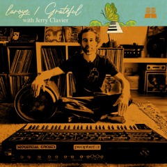 LV Premier - Laroye - Grateful With Jerry Clavier [Local Talk]