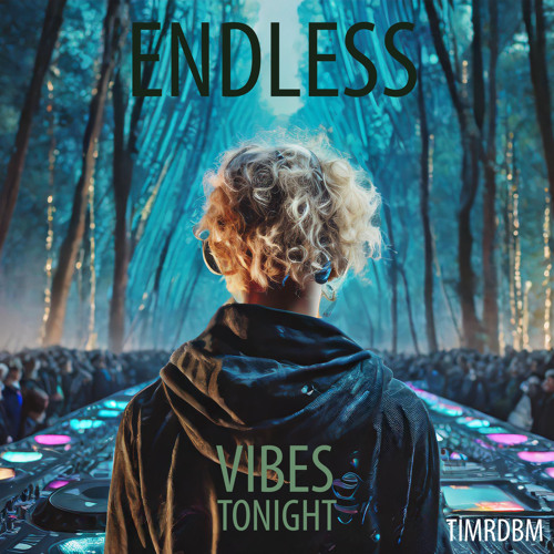 Endless Vibes Tonight (TIMRDBM @ Jukal.Knall 22.03.24)