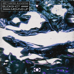 Art Twisted & Kvostax - Buckshot [Premiere]