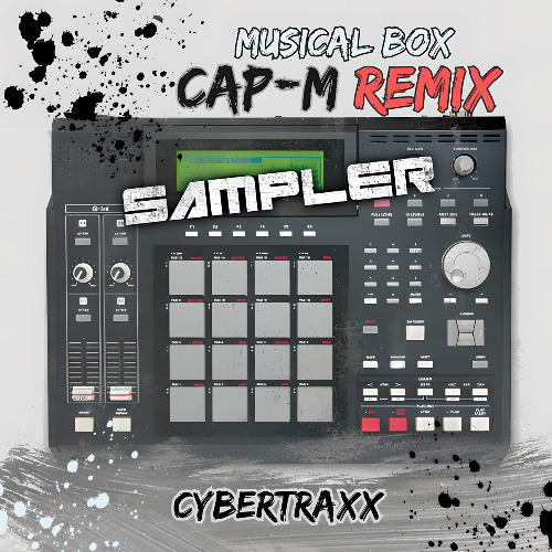 Cybertraxx - Musical Box - Remix CAP-M  2025 (Unreleased)