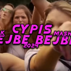 Cypis - BEJBE BEJBE  (MRK VIXA MASHUP)
