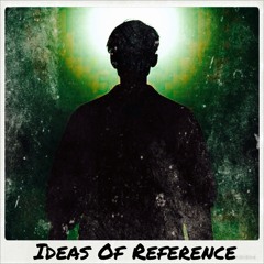 Ideas Of Reference