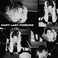 can't last forever