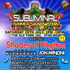 Danny Wolf & Ryan Taubman B2B  - Subliminal Summer Sound System Main stage - Saturday 29th July 2023