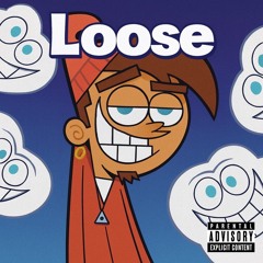 “Loose” (Prod. Starr)