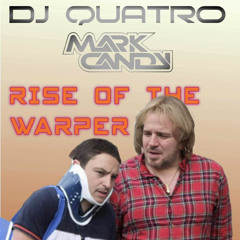 QUATRO X CANDY - Rise of the warper