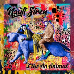 PREMIERE: Nauti Siren — Like An Animal (Original Mix)