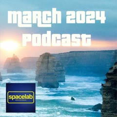 Spacelab Podcast March 2024