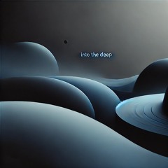 01. Into The Deep
