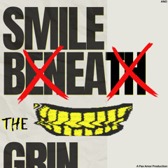 Smile Beneath The Grin