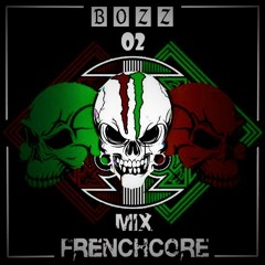 Bozz - Frenchcore Mix 02 (Various Artists)