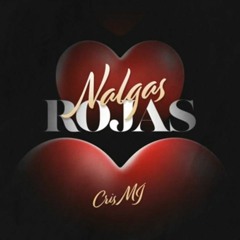 Nalgas Rojas ||Cris mj||