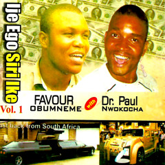 Ije Ego Siri Ike, Pt. 1 (feat. Dr. Paul Nwokocha)