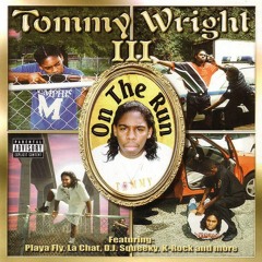 Tommy Wright III - On The Run (Full Album)