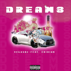 VegasDC - Dreams feat. Edidion (Prod by Heny Audios)