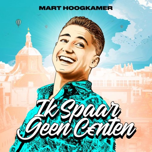 Mart Hoogkamer - Ik Spaar Geen Centen (Worst Kaas Scenario Remix)