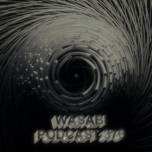 Wasabi - Podcast 376