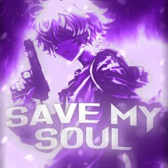 SAVE MY SOUL (ft. Lesshell)