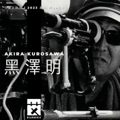 黑澤明：影響了世界的電影巨匠