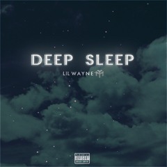 Lil Wayne - Deep Sleep (432hz)