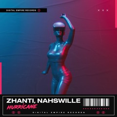 Zhanti, Nahswille - Hurricane | OUT NOW