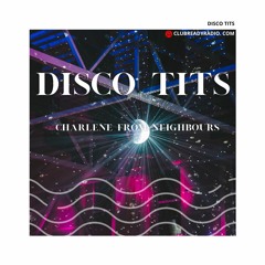 Disco Tits #3 | Club Ready Radio