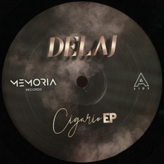 Delaj - Cigario EP (Izaakson Remix) // MEM054