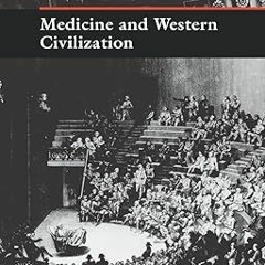 Free READ (Book) Medicine and Western Civilization Full Pages