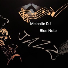 Melanite DJ - Blue Note