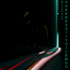 Darkness//Voicemod (unstable)