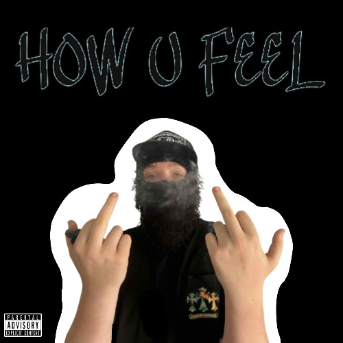 HOW U FEEL (prod. hqnvte)