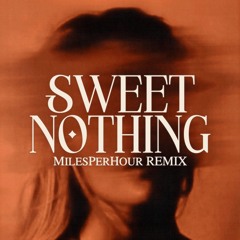 Calvin Harris - Sweet Nothing (MilesPerHour Remix)