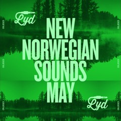 LYD. New Norwegian Sounds. May 2023. By Olle Abstract