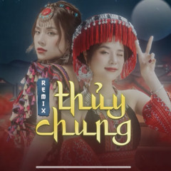 THỦY CHUNG REMIX  THƯƠNG VÕ x CIRAY REMIX  Thời gian không thể xóa đi tình yêu em đã trao người