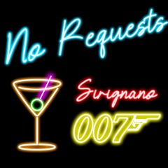 No Requests Presents Sirignano 007