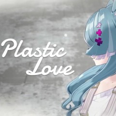 Plastic Love Ver. Elira Pendora