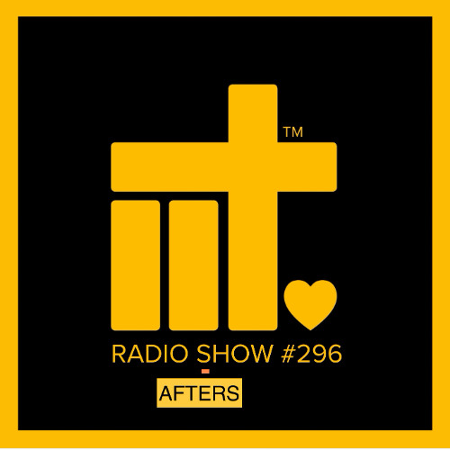 IIT RADIO SHOW EP 296 AFTERS