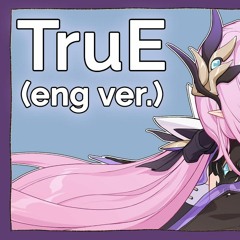 TruE English Cover Will StetsonHonkai Impact 3 MV