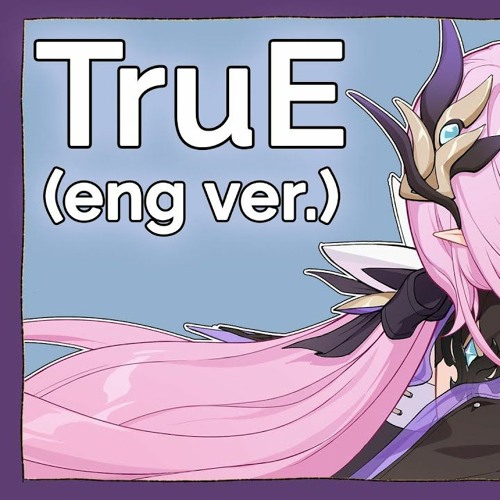 TruE English Cover Will StetsonHonkai Impact 3 MV