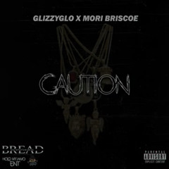 Mori Briscoe x glizzyglo caution