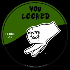 LYE (Original Mix) - Tedge