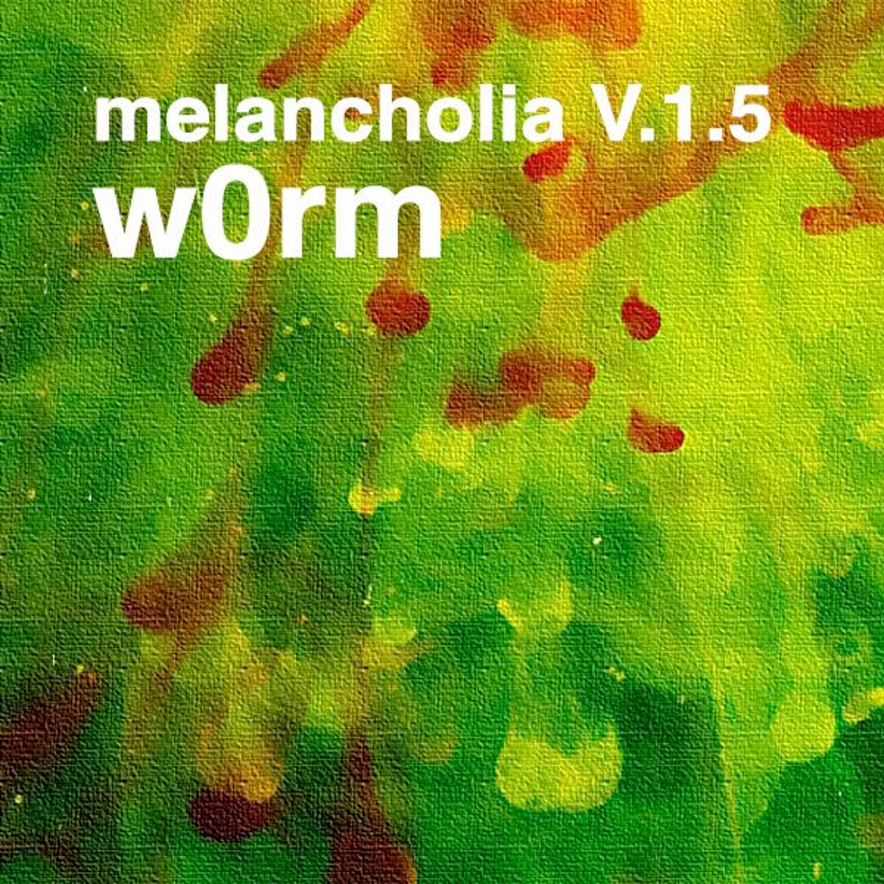 • molwax | neon | w0rm •