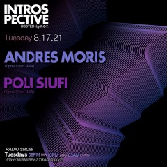 Introspective Radio Show - Guest Mix Poli Siufi Aug/17