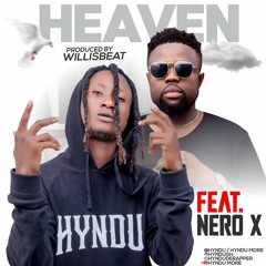 Ft Nero X - Heaven (Prod. By WillisBeatz)