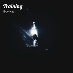 Training (feat. Chanda na Kay & B Quan)