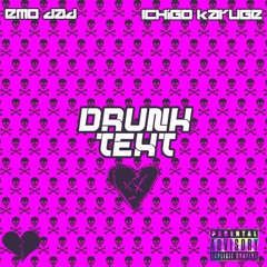 Drunk Text (Ft Strawberry Jellyfish)